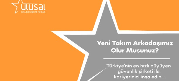 Ulusal Ozel Guvenlik Ve Koruma Hizmetleri San Ve Tic A S Satis Uzmani Is Ilani