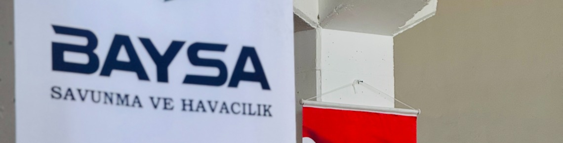 Baysa Savunma ve Havacılık Ltd. Şti. Şirket Fotoğrafı