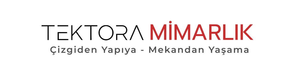 Tektora Mimarlık ve İnşaat Limited Şirketi Şirket Fotoğrafı