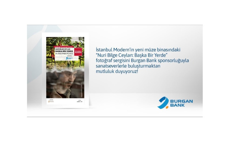 Istanbul Modern “Nuri Bilge Ceylan: Başka Bir Yerde” fotoğraf sergisi Burgan Bank sponsorluğuyla sanatseverlerle buluşuyor