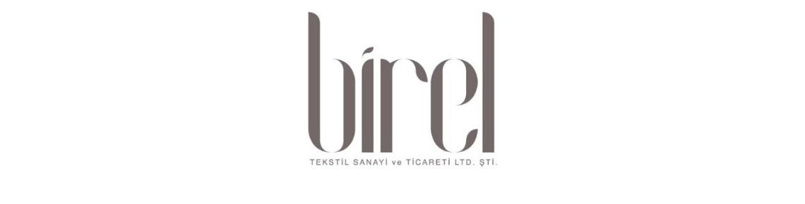Birel Tekstil Sanayi ve Ticaret Limited Şirketi Şirket Fotoğrafı