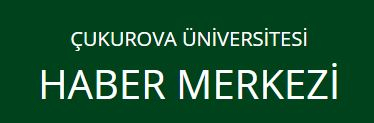 Çukurova Üniversitesi - Haberler