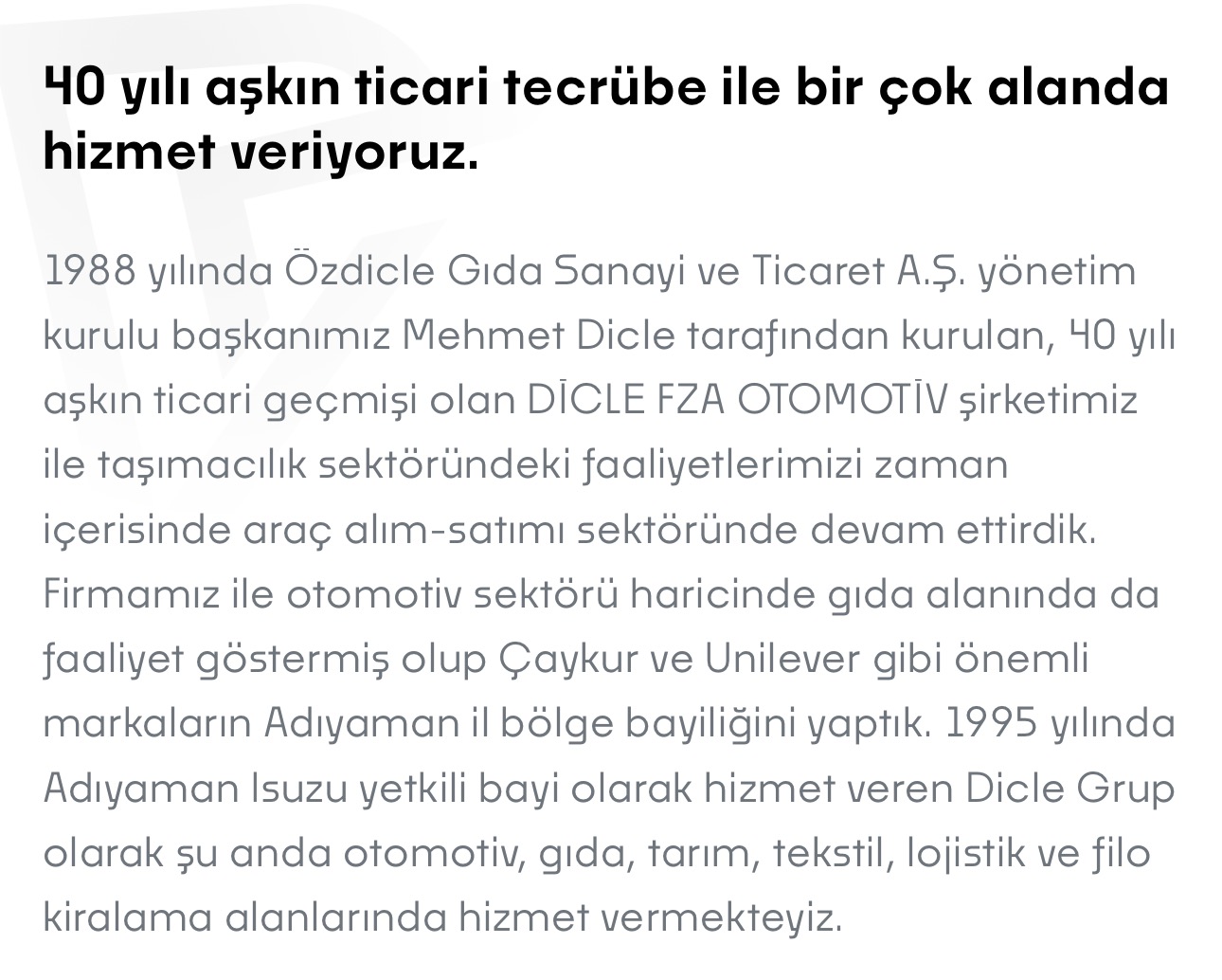 Dicle Fza Otomotiv Sanayi ve Ticaret Anonim Şirketi Şirket Hayatı