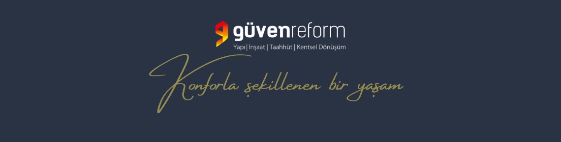 Güven Reform Group İnş. Eml. San. ve Tic Ltd. Şti Şirket Fotoğrafı