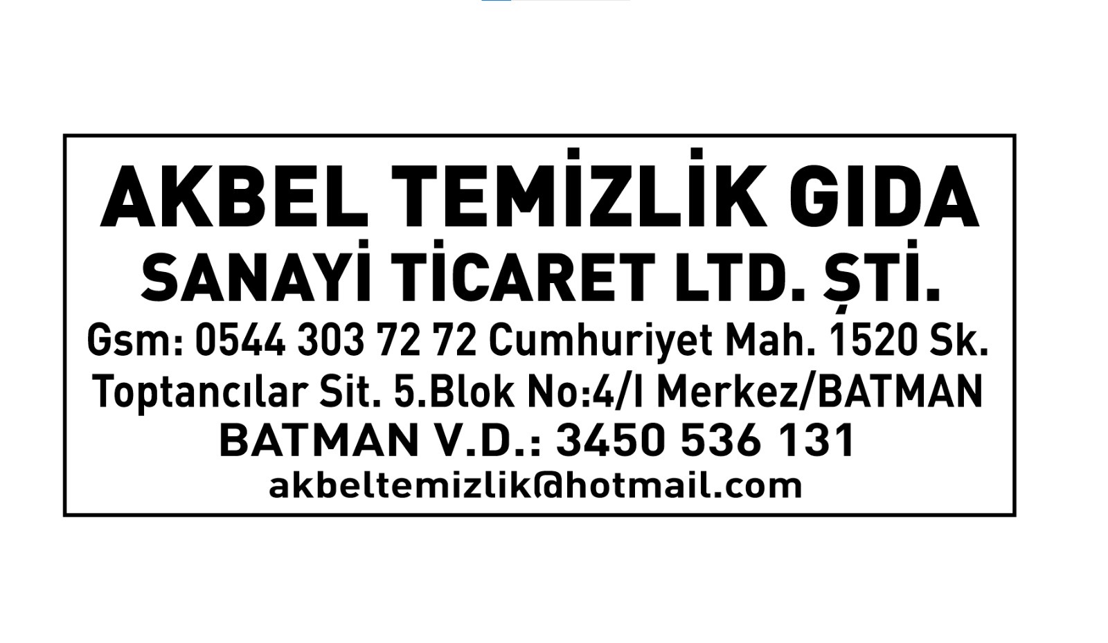 Akbel Temizlik Gıda Sanayi Ticaret Ltd Şti  Şirket Hayatı